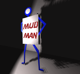 BROKEN MUDMAN
